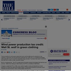 Wind power production tax credit: Wall St. wolf in green clothing