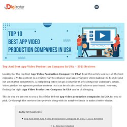 Top: 10 Best App Video Production Company in USA 2021: Digirater