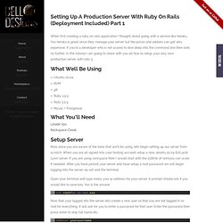Setting up a production server with ruby on rails (Deployment included) Part 1