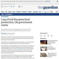 Loss of soil threatens food production, UK government warns