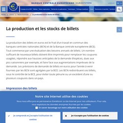 La production et les stocks de billets
