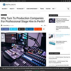 Why Turn To Production Companies For Professional Stage Hire In Perth?
