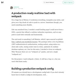 A production-ready realtime SaaS with webpack