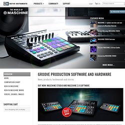 MASCHINE - Beat Production, Groove Sequencing, Sound Expansions