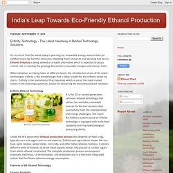 India’s Leap Towards Eco-Friendly Ethanol Production: Enfinity Technology - The Latest Headway in Biofuel Technology Solutions