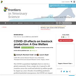FRONT. VET. SCI. 01/09/20 COVID-19 effects on livestock production: A One Welfare issue