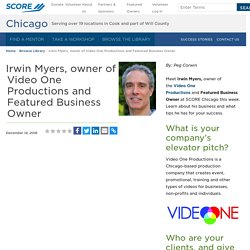 Irwin Myers, owner of Video One Productions and Featured Business Owner