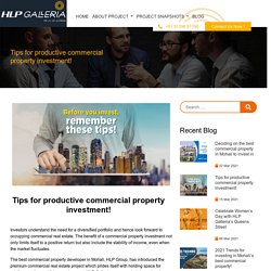 Tips for productive commercial property investment!