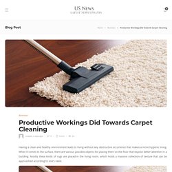 Productive Workings Did Towards Carpet Cleaning