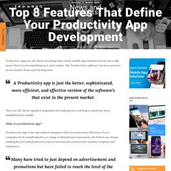 Top 8 Features That Define Your Productivity App Development