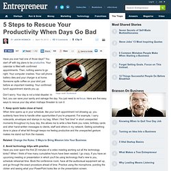 5 Steps to Rescue Your Productivity When Days Go Bad