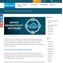 What is Office Productivity Software - Infoclutch