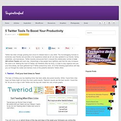 5 Twitter Tools To Boost Your Productivity