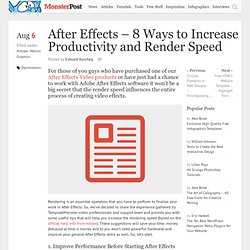 After Effects – 8 Ways To Increase Productivity and Render Speed