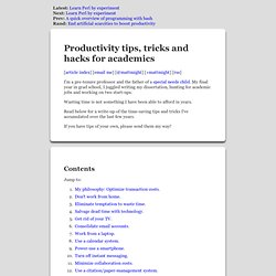 Productivity hints, tips, hacks and tricks for graduate students and professors