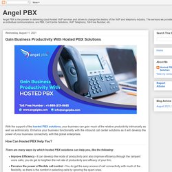 Angel PBX: Gain Business Productivity With Hosted PBX Solutions