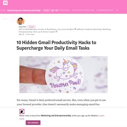 10 Hidden Gmail Productivity Hacks to Supercharge Your Daily Email Tasks