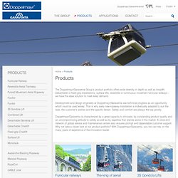 Garaventa Group - Surface and Aerial Ropeways, Funicular Railways, Urban Transit Systems, Elevators, Mechanical Garaging Systems and Stacker Cranes for high rise warehouses, Gondolas