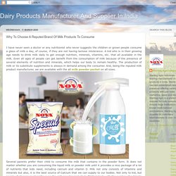 Why To Choose A Reputed Brand Of Milk Products To Consume
