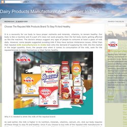 Choose The Reputed Milk Products Brand To Stay Fit And Healthy
