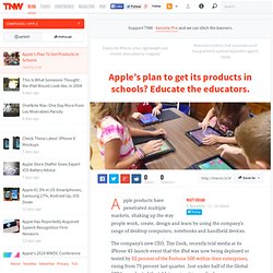 Apple's plan to get its products in schools? Educate the educators.