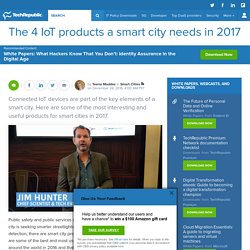 The 4 IoT products a smart city needs in 2017