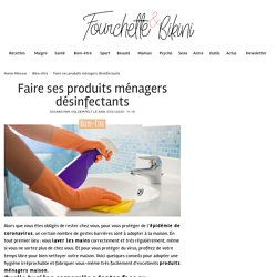 Faire ses produits ménagers désinfectants