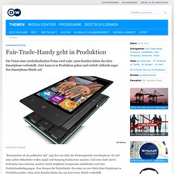Fair-Trade-Handy geht in Produktion