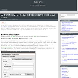 O2-Surfstick (ZTE MF100) mit Ubuntu (10.04 und 9.10) nutzen « Produnis