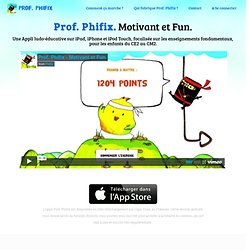 Prof. Phifix - Appli iPad ludo-éducative