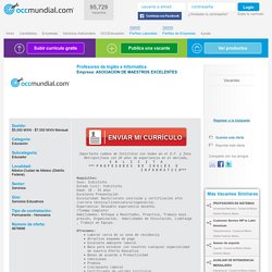 Trabajos de Profesores de Inglés e Informática empleo en Ciudad de México (Distrito Federal) (9678688)