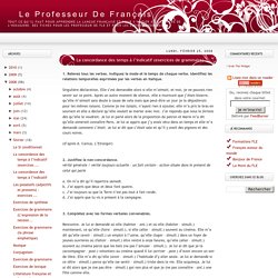 Le Professeur de Français: La concordance des temps à l’indicatif (exercices de grammaire)