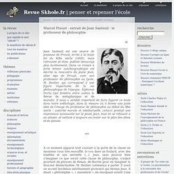 Marcel Proust - extrait de Jean Santeuil - le professeur de philosophie