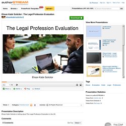 Ehsan Kabir Solicitor : the Legal Profession Evaluation