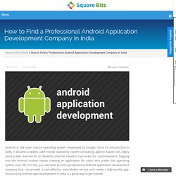 How to Find a Professional Android Application Development Company in India