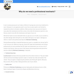 Why do we need a professional mechanic? - Aces Automotive