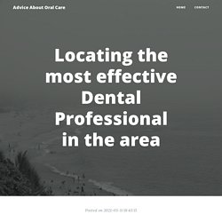 Locating the most effective Dental Professional in the area