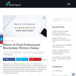 Where to Find Professional Blockchain Writers Online -Steem Experts