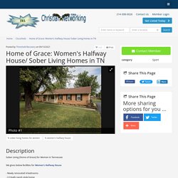Home of Grace: Women's Halfway House/ Sober Living Homes in TN
