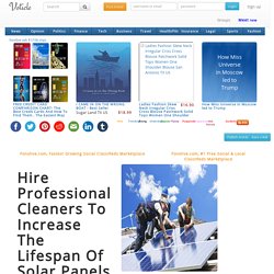 Hire Professional Cleaners To Increase The Lifespan Of Solar Panels