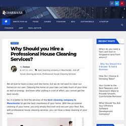 Why Should you Hire a Professional House Cleaning Services?