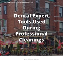 Dental Expert Tools Used During Professional Cleanings