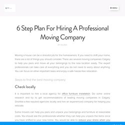 6 Step Plan For Hiring A Professional Moving Company