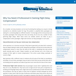 Why You Need a Professional in Claiming Flight Delay Compensation?