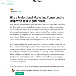 Hire a Professional Marketing Consultant to Help with Your Digital Needs