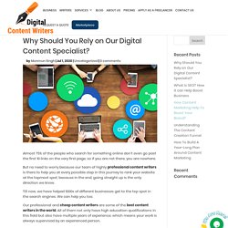 Why Should You Rely on Our Digital Content Specialist?