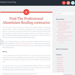 Find The Professional Aluminium Roofing contractor