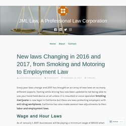 New laws Changing in 2016 and 2017, from Smoking and Motoring to Employment Law – JML Law, A Professional Law Corporation