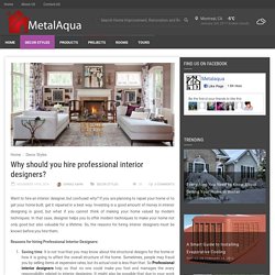 Top Reasons to Hire an Expert Interior Decorators