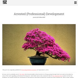 » Arrested (Professional) Development